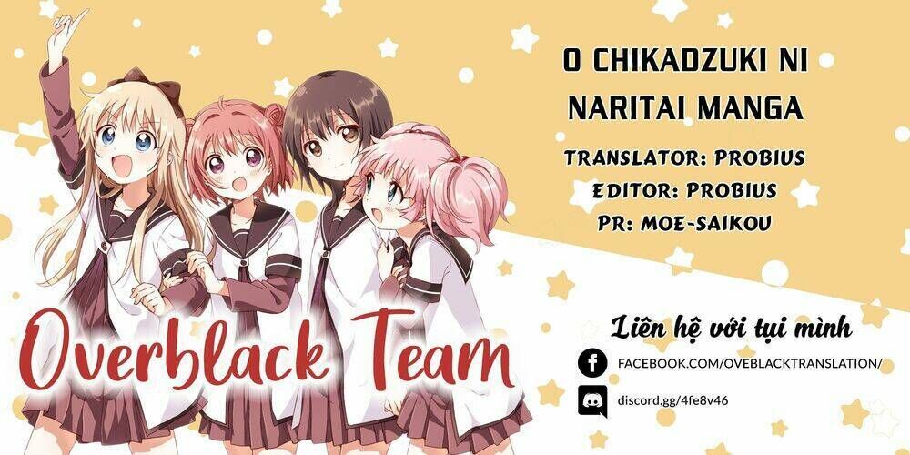 O Chikadzuki Ni Naritai Manga Chapter 6 - Trang 2