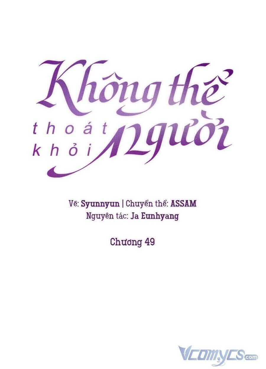 không thể thoát khỏi người chapter 49 - Next chapter 50