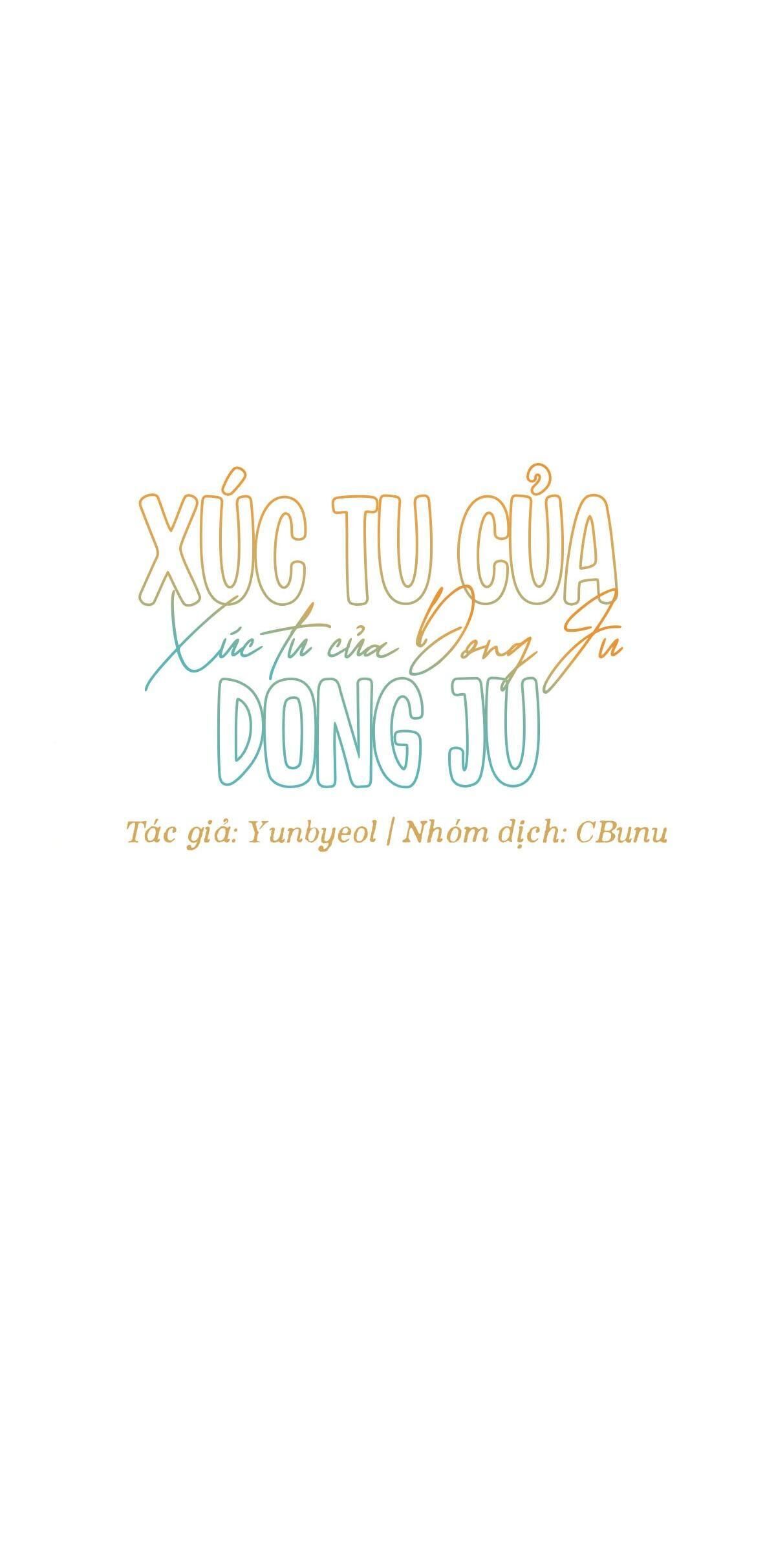 (Cbunu) Xúc Tu Của Dong Ju Chapter 2 H+ - Trang 2