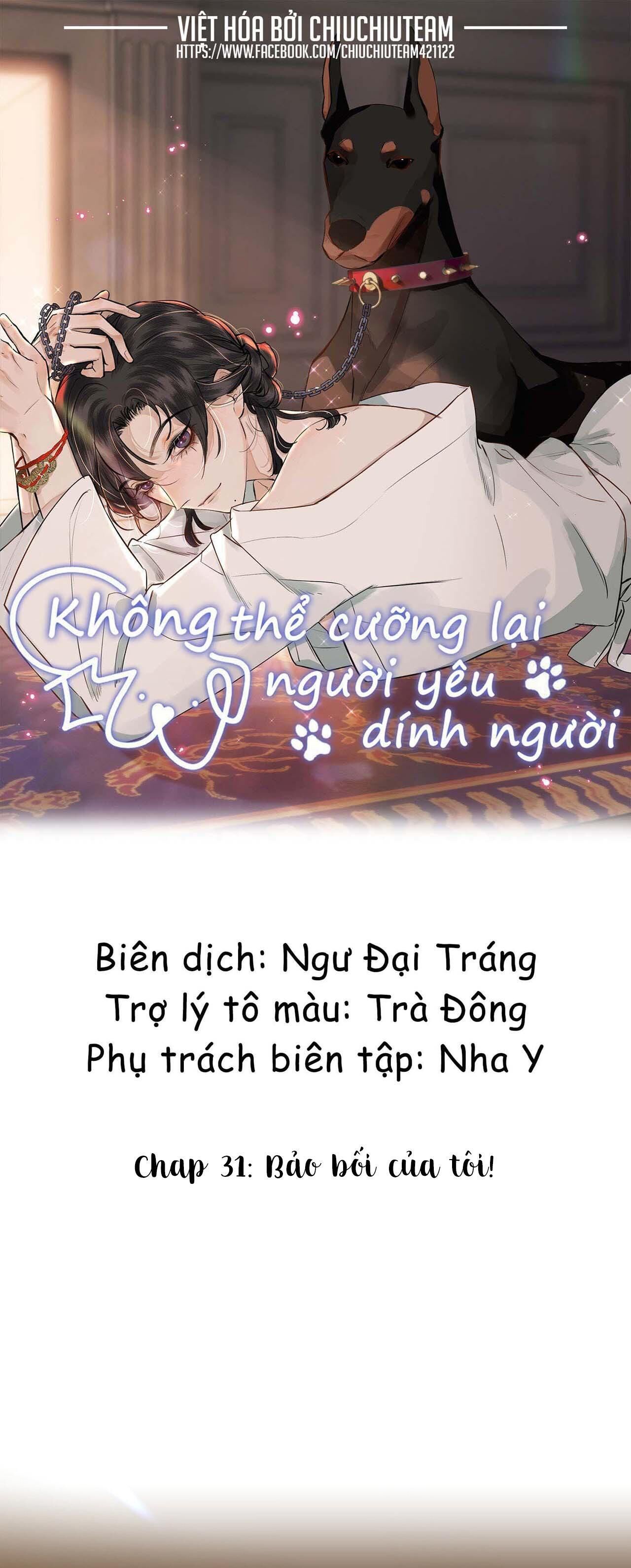 Không Thể Cưỡng Lại Người Yêu Dính Người Chapter 31 - Next Chapter 32