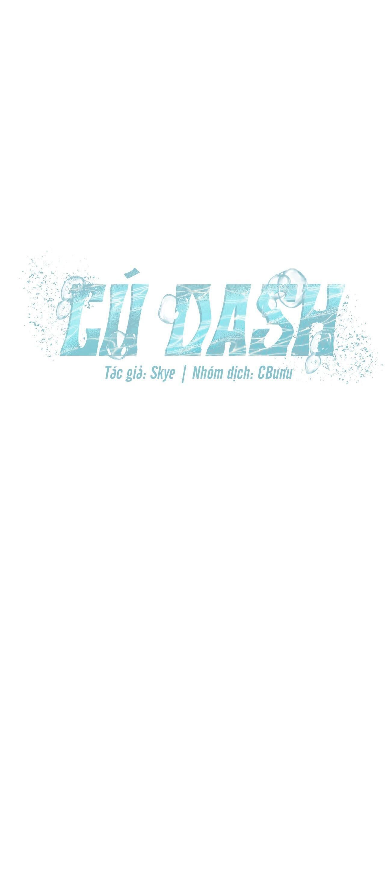 (CBunu) CÚ DASH Chapter 1 - Next Chapter 2