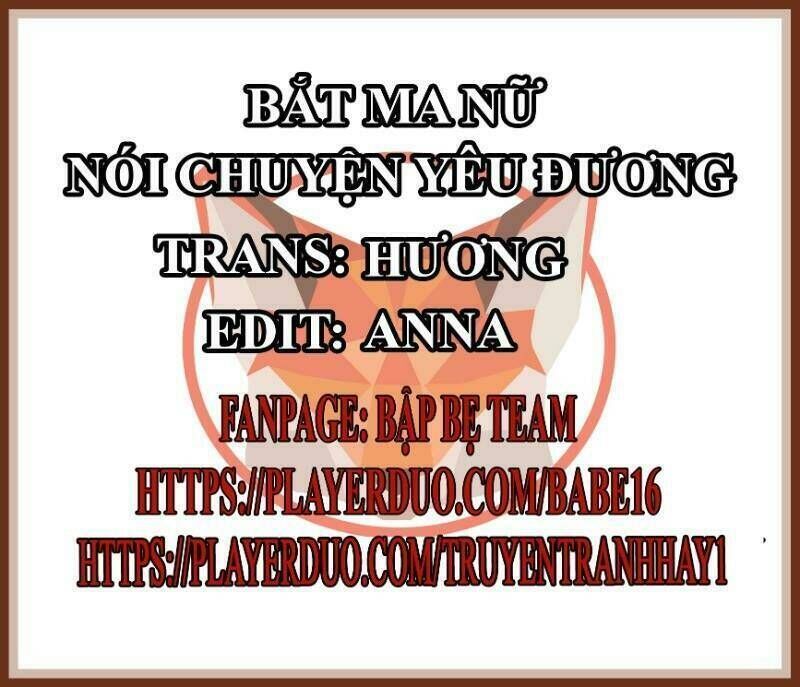 Bắt Ma Nữ Nói Chuyện Yêu Đương Chapter 1 - Trang 2