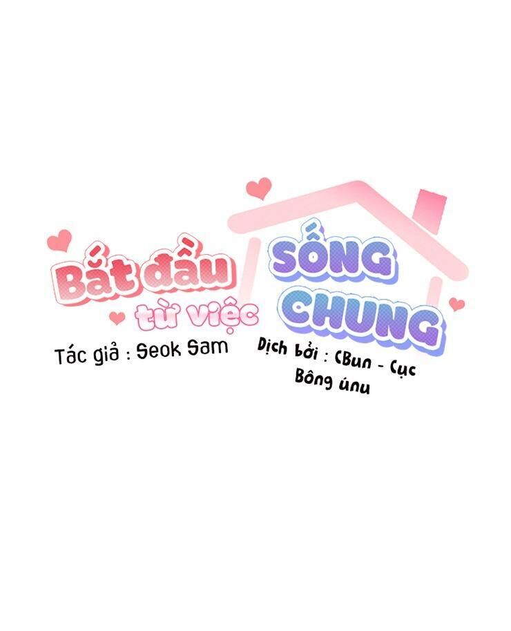 bắt đầu từ việc sống chung Chapter 9 - Trang 2