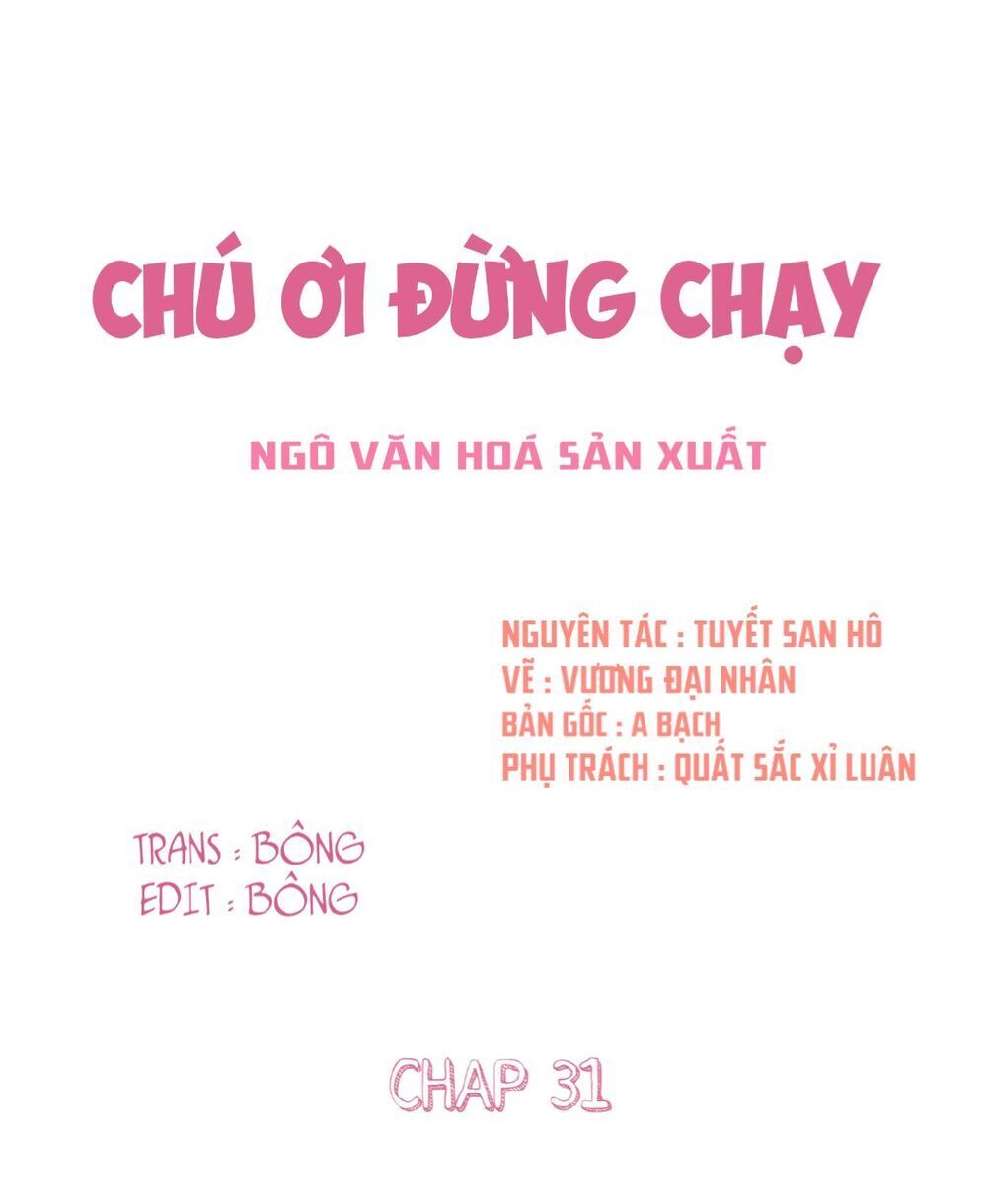 chú ơi đừng chạy!!! chương 31 - Trang 2