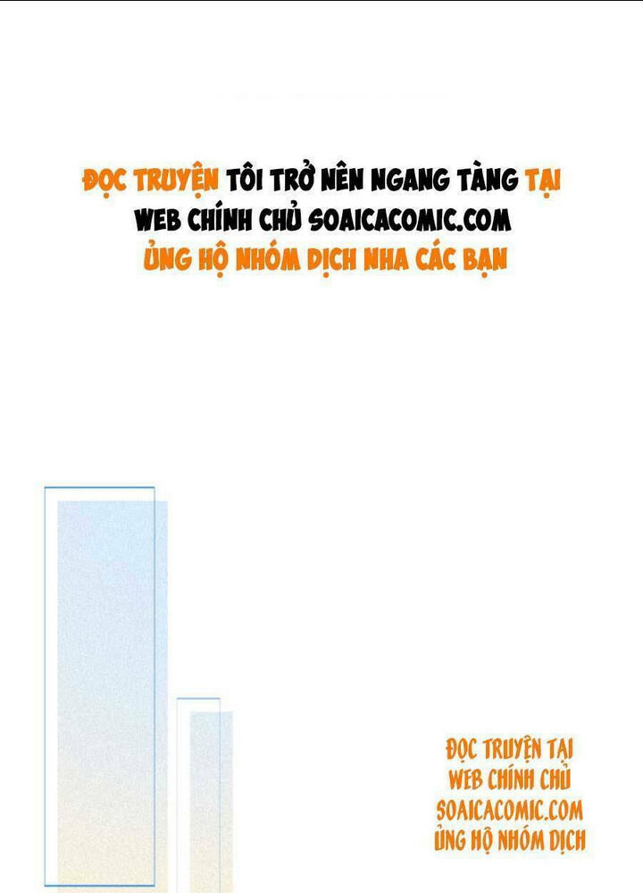 được các anh trai chiều chuộng tôi trở nên ngang tàng chapter 62 - Next chapter 63