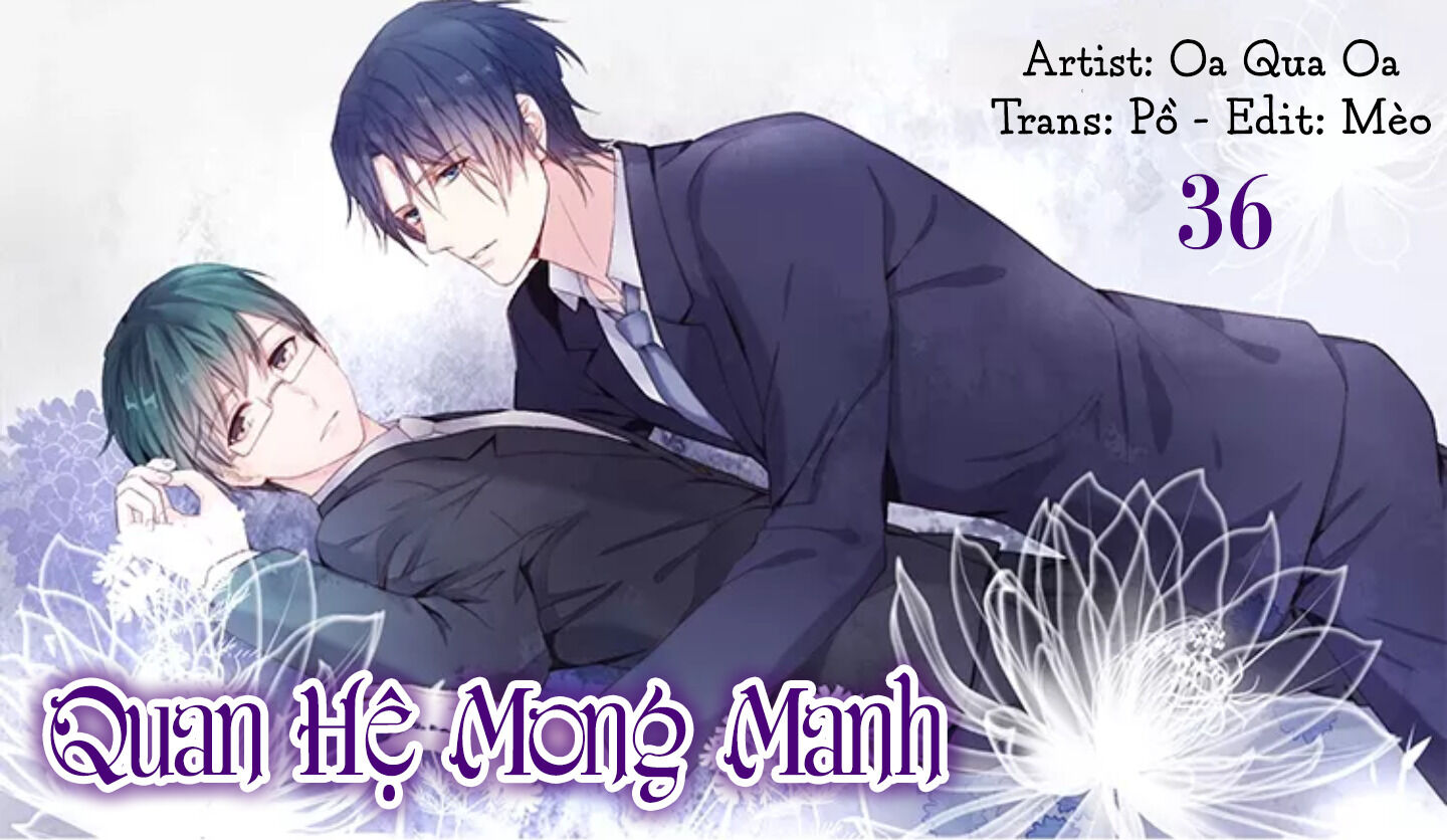 Quan Hệ Mong Manh Chapter 36 - Next Chapter 37