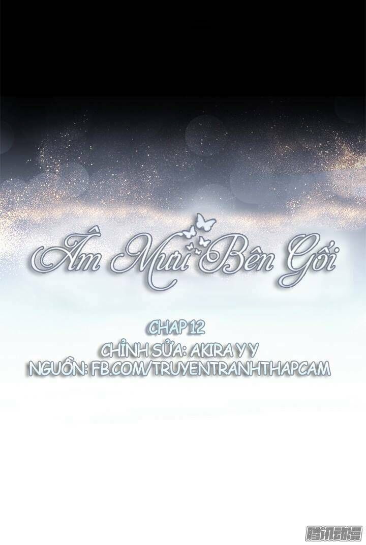 Âm Mưu Bên Gối Chapter 12 - Next Chapter 13