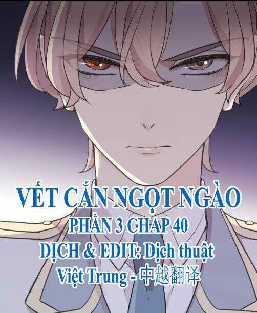 vết cắn ngọt ngào 3 chapter 40 - Trang 2