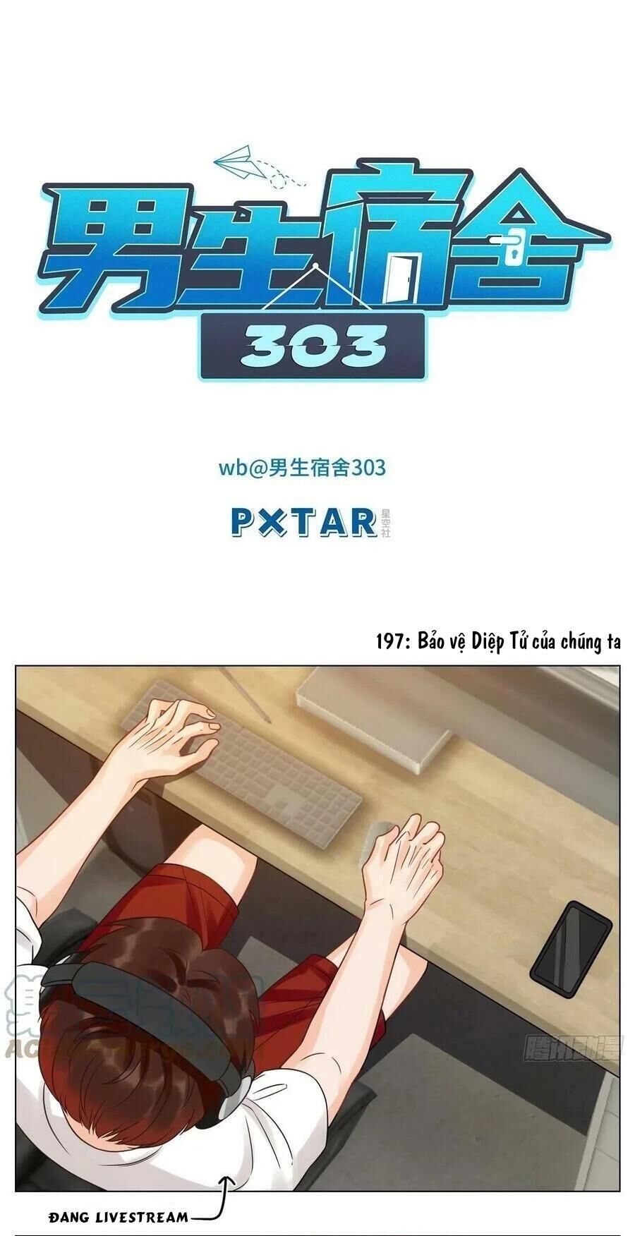 Ký Túc Xá Nam Phòng 303 Chapter 197 - Next Chapter 198