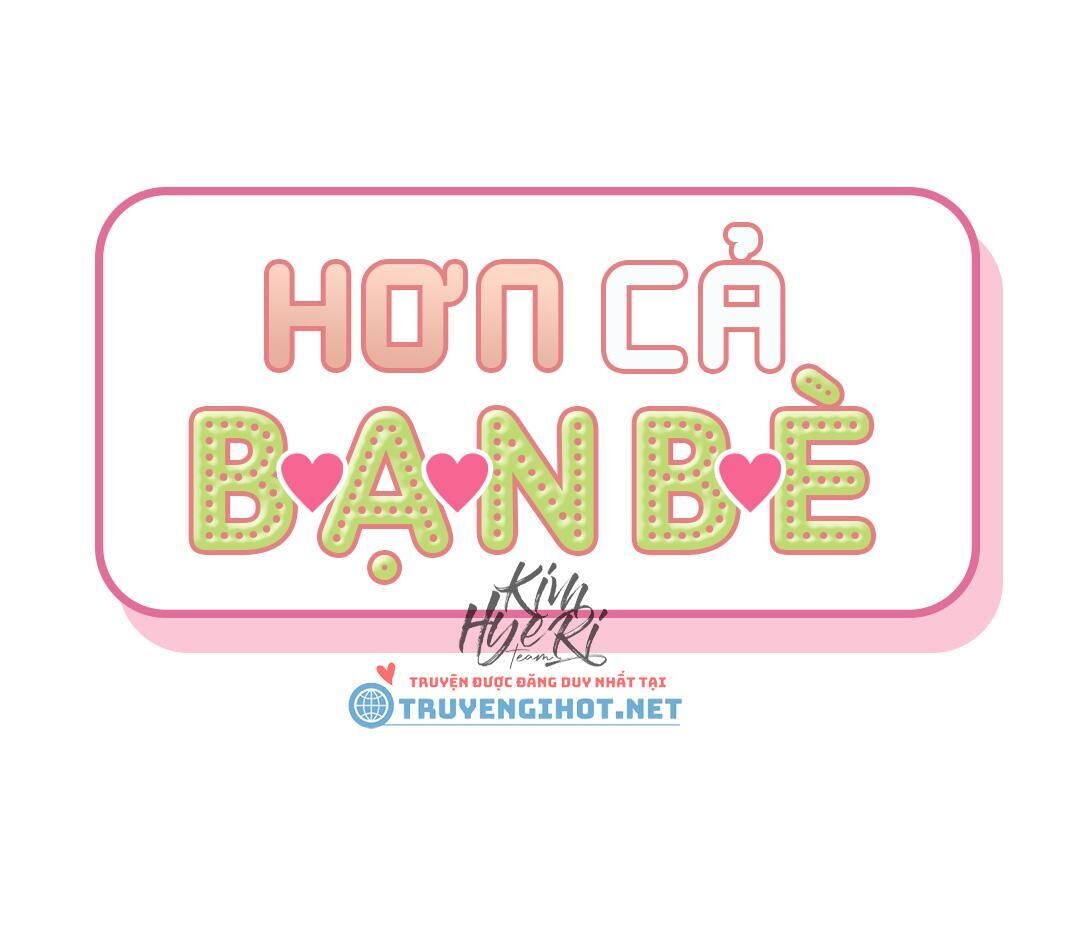 hơn cả bạn bè Chapter 9 - Trang 2