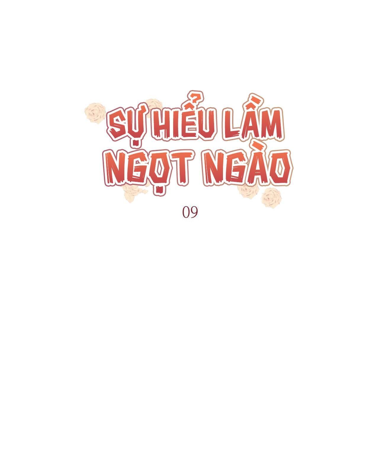 Sự Hiểu Lầm Ngọt Ngào Chapter 9 - Next Chapter 9