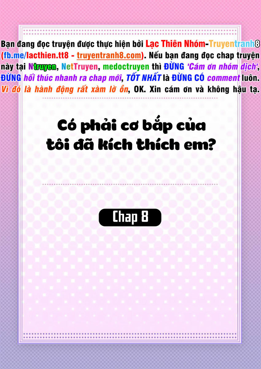 Có Phải Cơ Bắp Của Tôi Đã Kích Thích Em? Chapter 8 - Trang 1