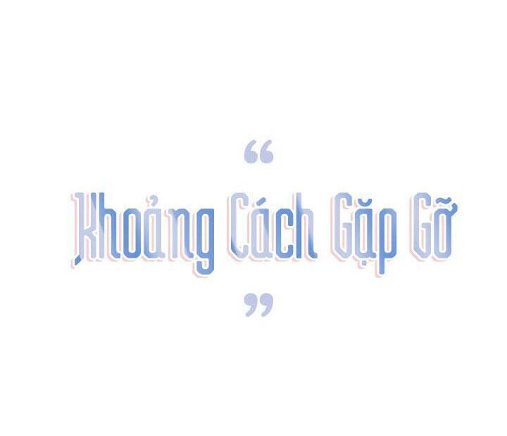 Khoảng Cách Gặp Gỡ Chapter 18 Ngoại Truyện - Trang 2