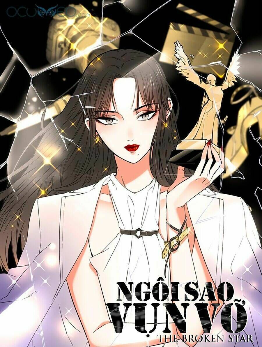 Ngôi Sao Vụn Vỡ Chapter 22 - Trang 2