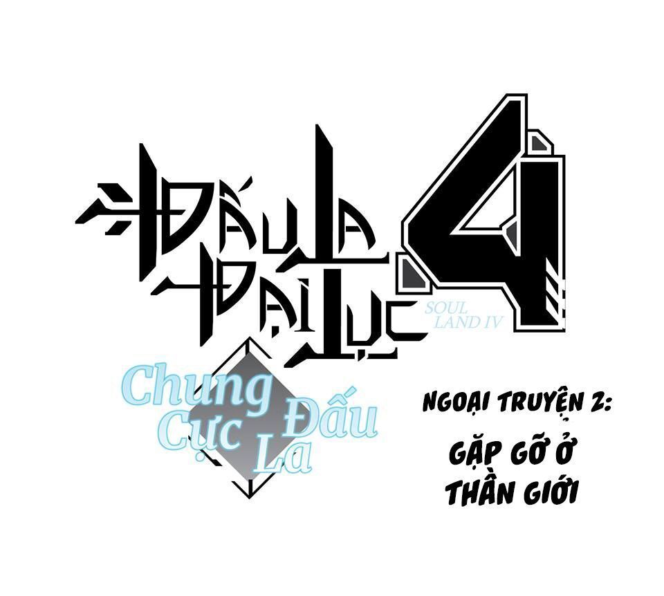 chung cực đấu la chapter 47.2: - ngoại truyện 2 - Trang 2