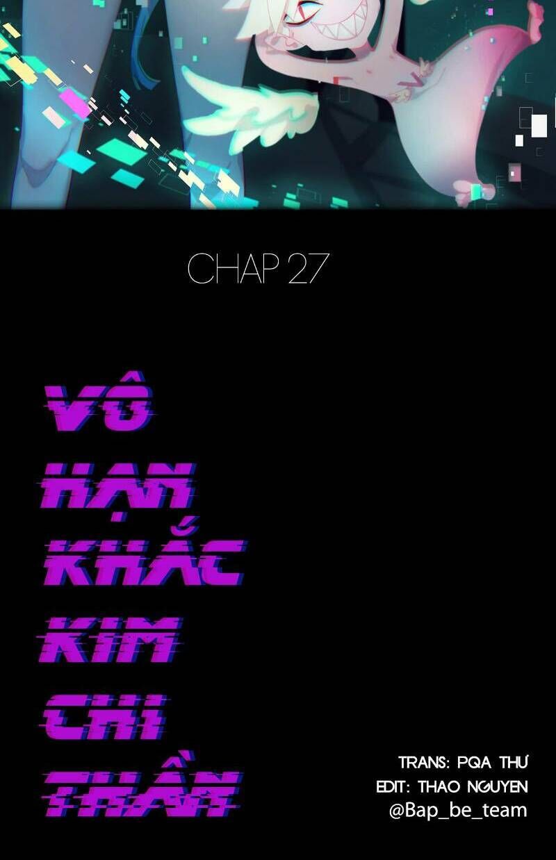 vô hạn khắc kim chi thần chapter 27 - Trang 2