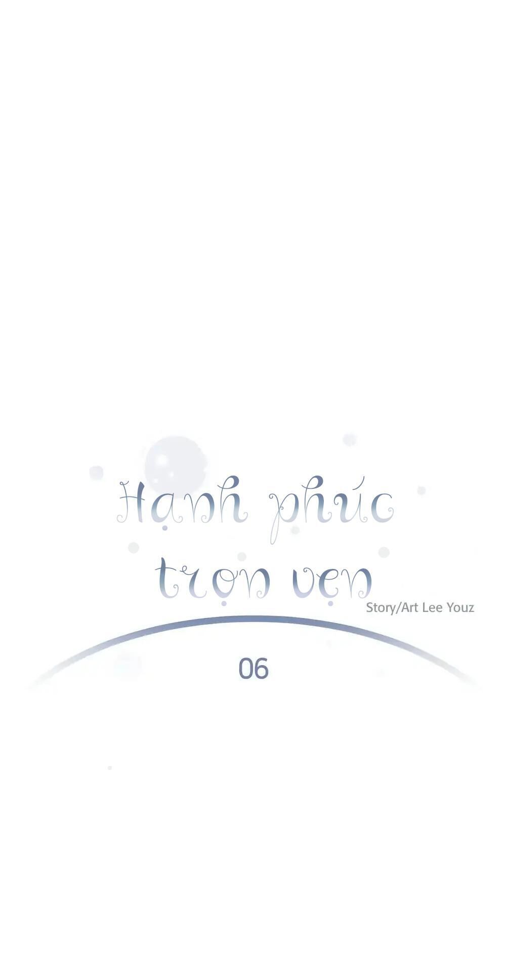 hạnh phúc trọn vẹn Chapter 6 - Next 7