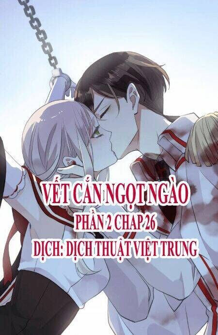 vết cắn ngọt ngào 2 chương 27 - Trang 2