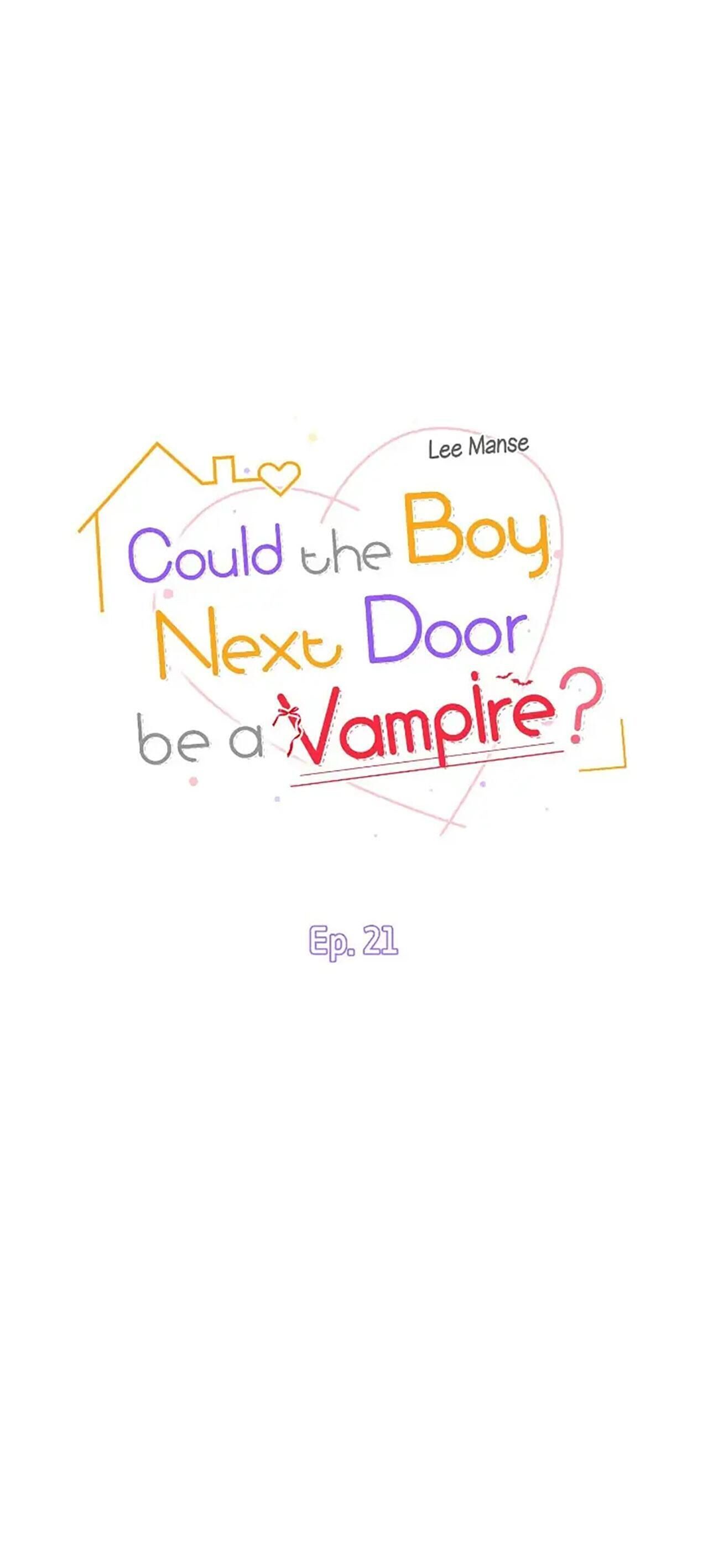 (END) Nếu Như Cậu Bạn Hàng Xóm Là Vampire? Chapter 21 - Next Chapter 22