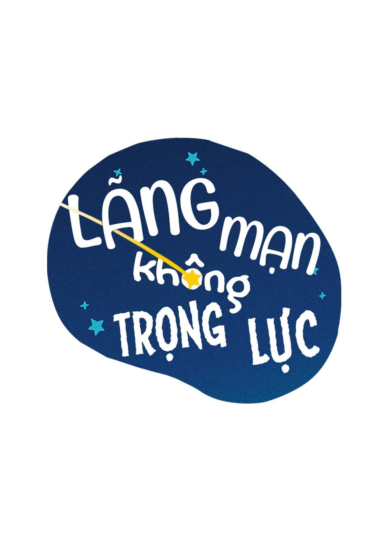 LÃNG MẠN KHÔNG TRỌNG LỰC Chapter 25 ss2 - Trang 2