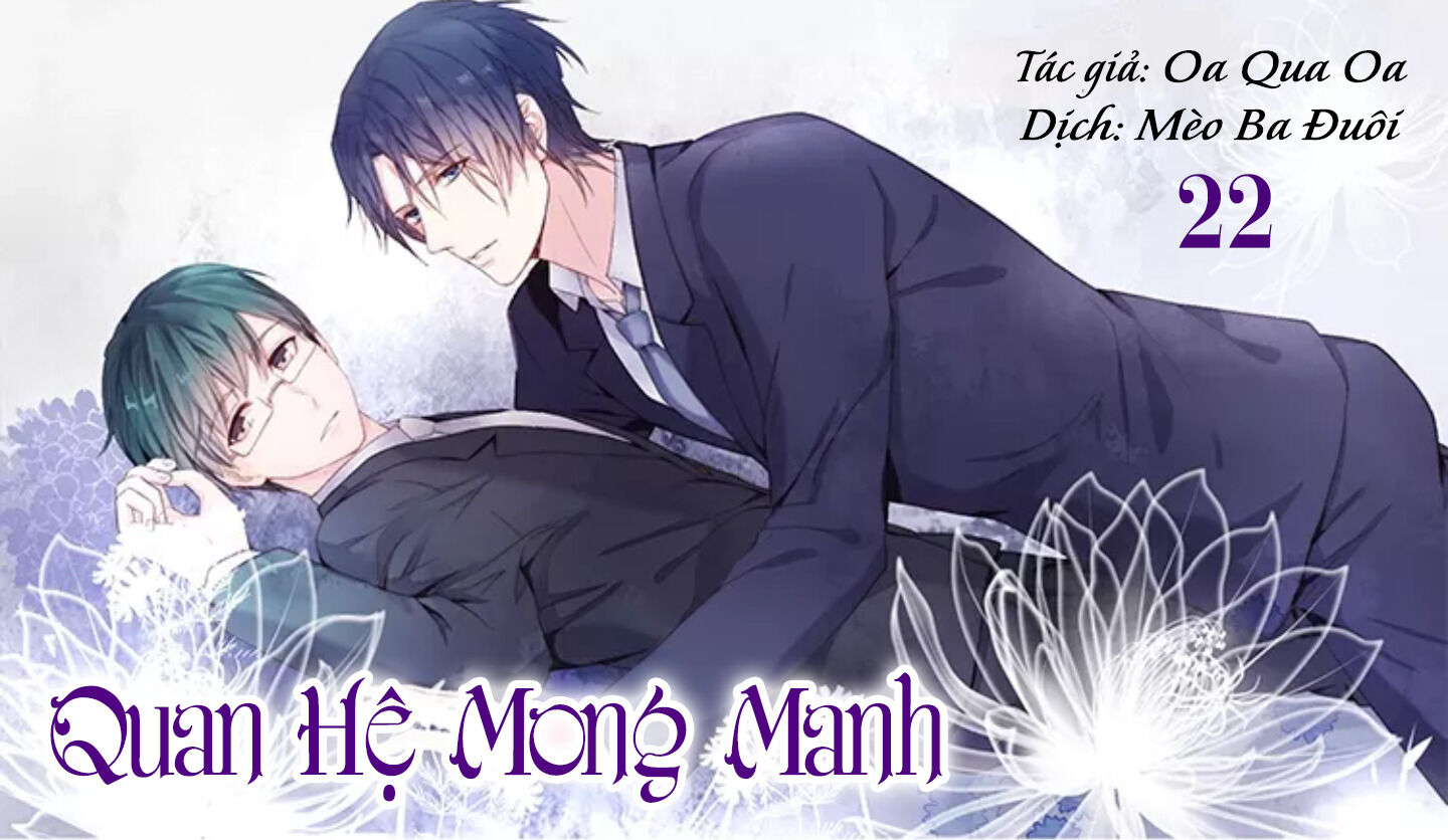 Quan Hệ Mong Manh Chapter 22 - Next Chapter 23