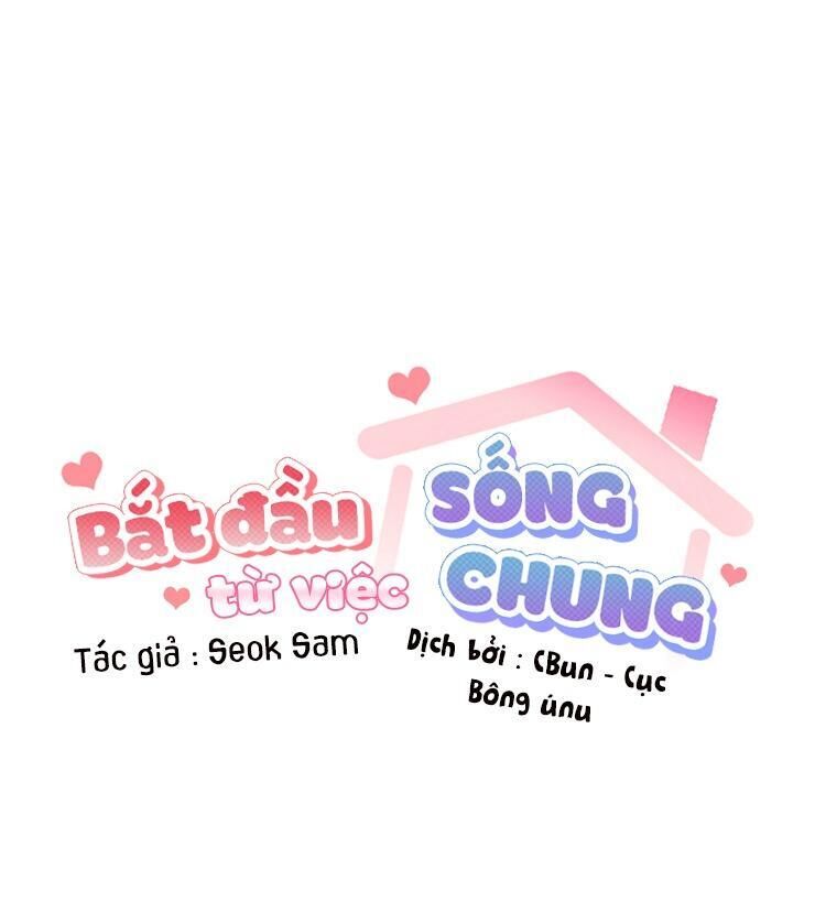 bắt đầu từ việc sống chung Chapter 11 - Trang 2