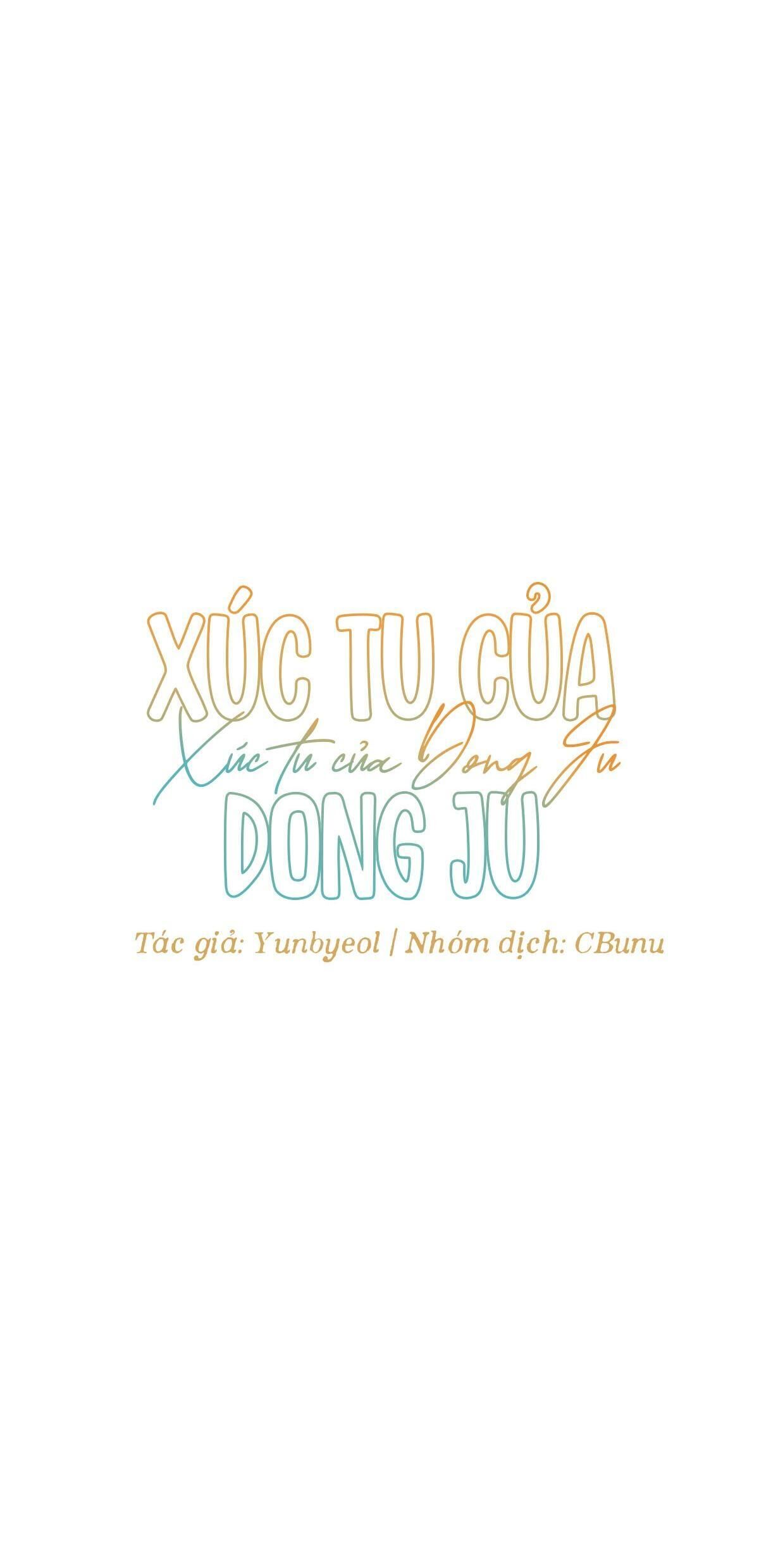 (Cbunu) Xúc Tu Của Dong Ju Chapter 1 H+ - Trang 2