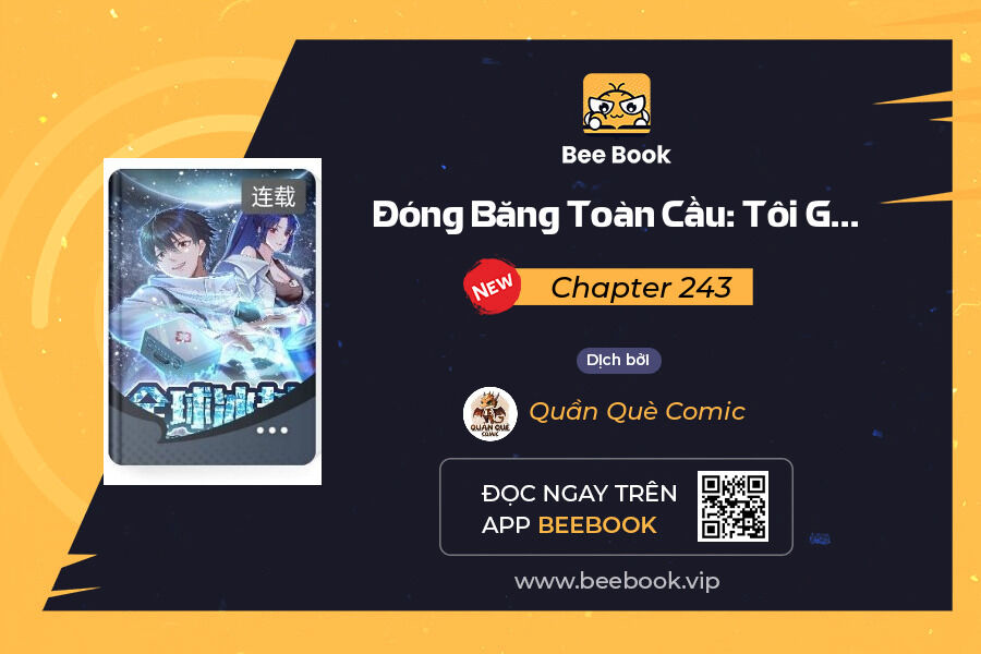 Đóng Băng Toàn Cầu: Tôi Gây Dựng Nên Phòng An Toàn Thời Tận Thế chapter 243 - Trang 1