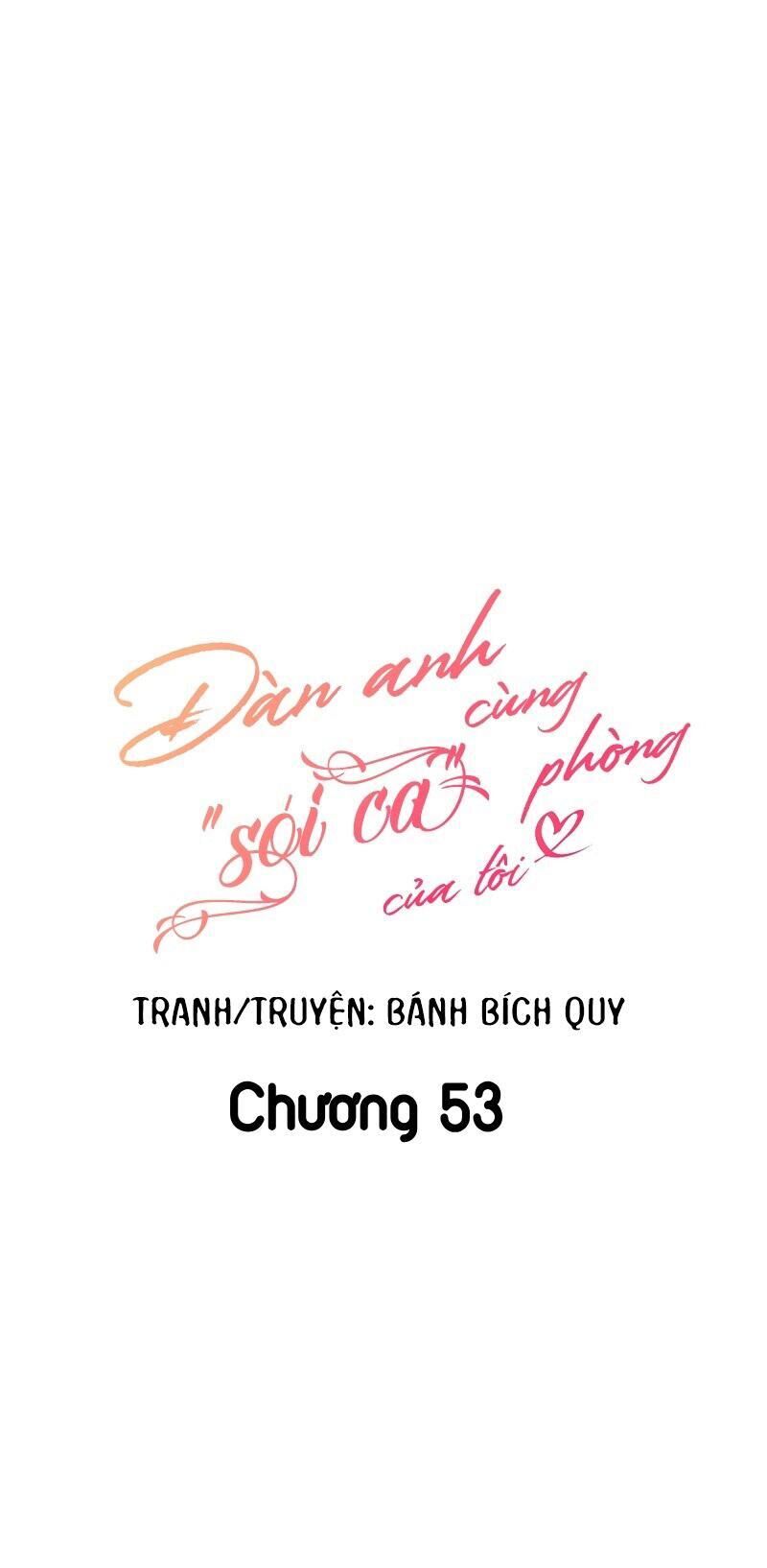 Đàn Anh Sói Ca Cùng Phòng Của Tôi Chapter 53 - Trang 1