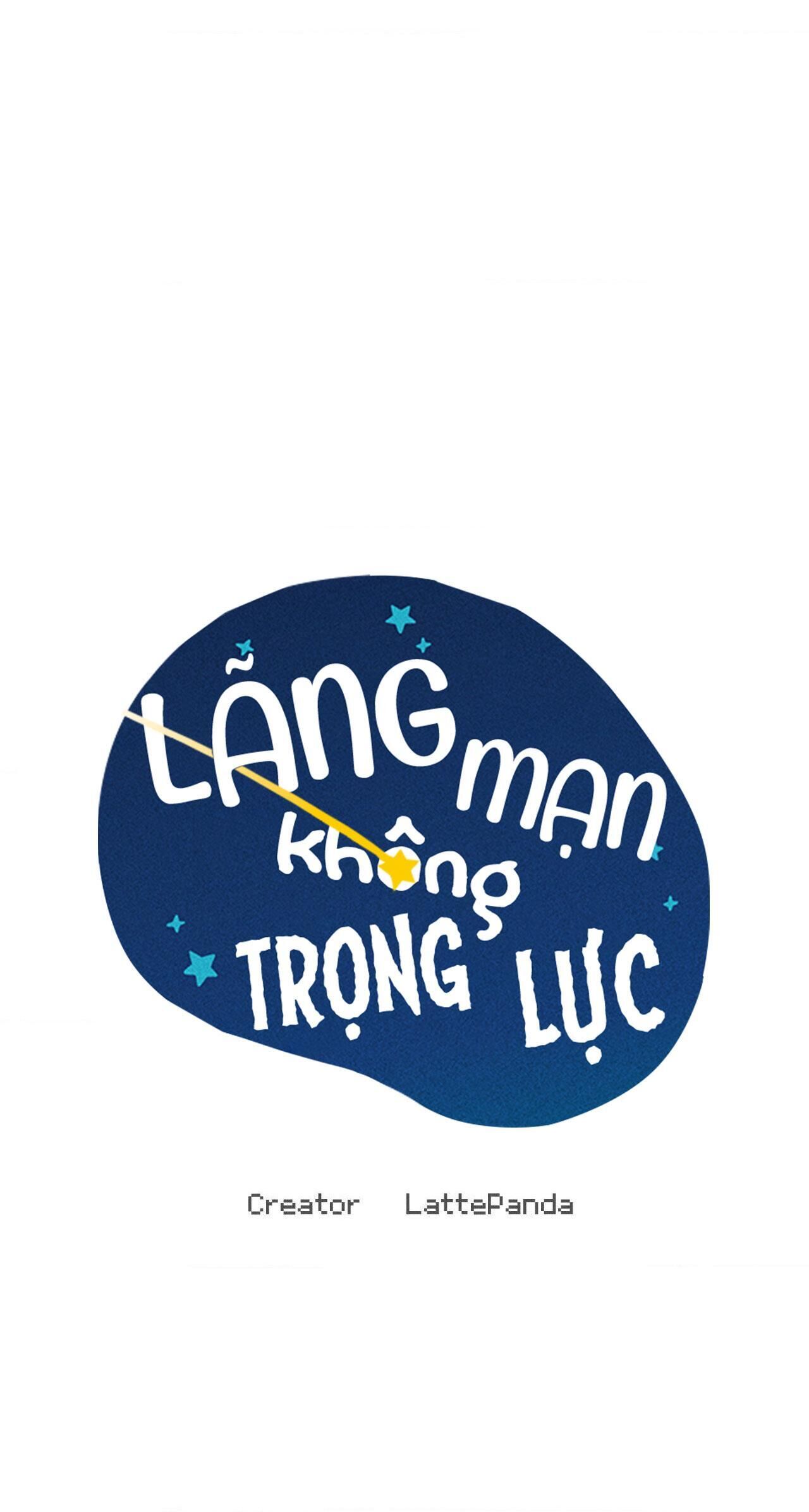 LÃNG MẠN KHÔNG TRỌNG LỰC Chapter 36 - Trang 2