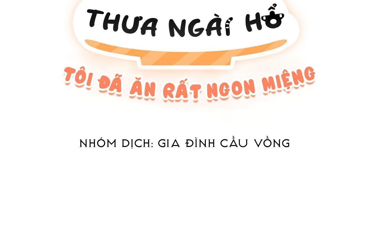 thưa ngài hổ, tôi đã ăn rất ngon miệng Chapter 13 - Next Chương 14