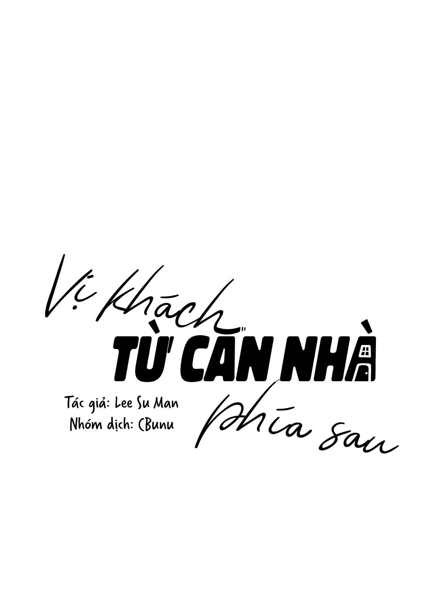 (CBunu) Vị Khách Từ Căn Nhà Phía Sau Chapter 9 H+ END - Trang 2