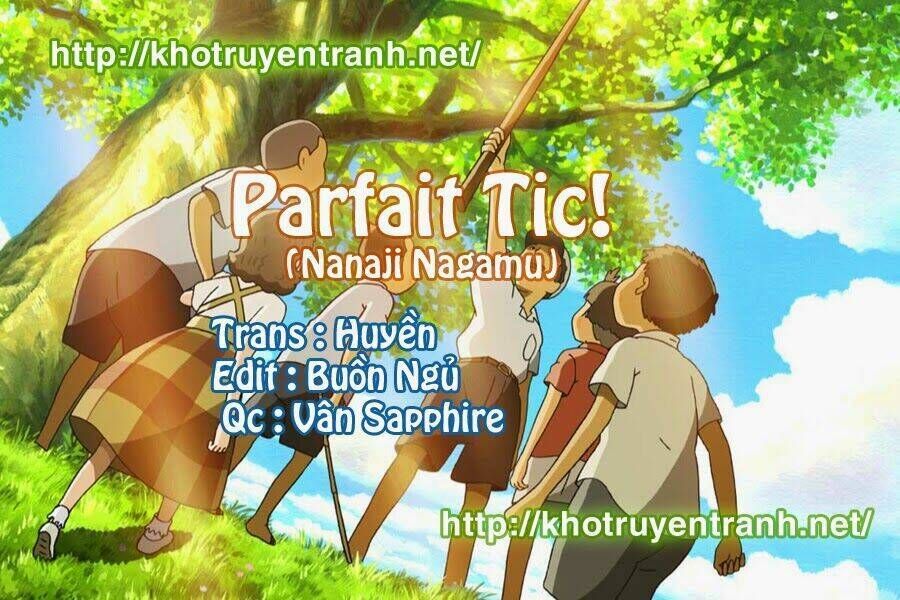 Parfait Tic - Cô Láng Giềng Chapter 68 - Trang 2