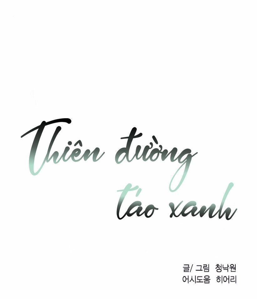 Thiên Đường Táo Xanh Chapter 76 - Trang 2