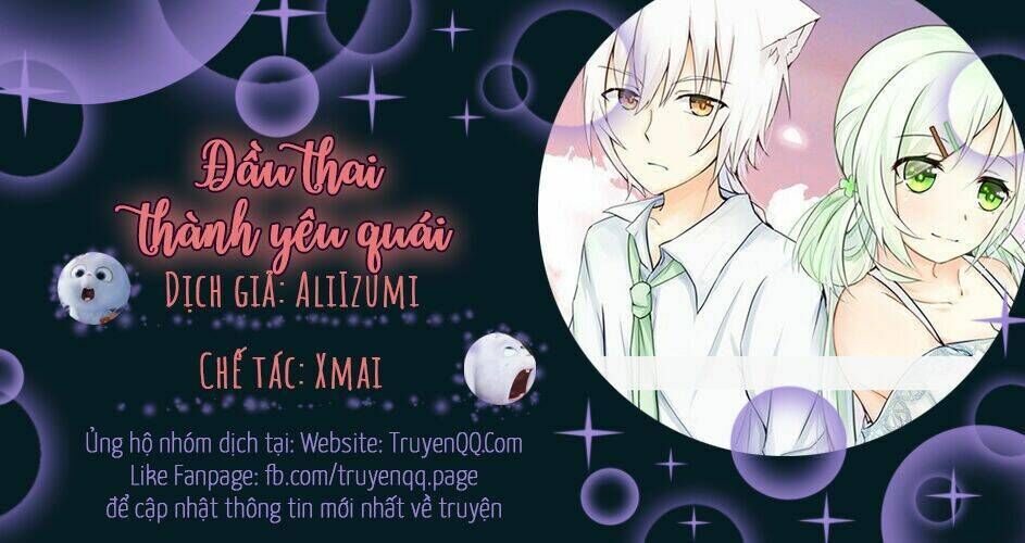 Đầu Thai Thành Yêu Quái Chapter 7 - Trang 2