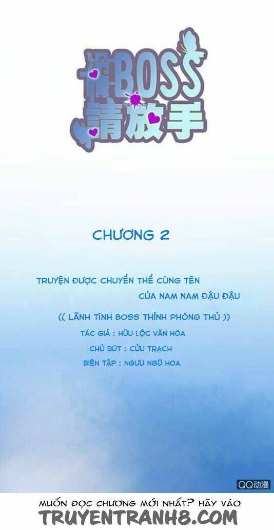 Lãnh Tình Boss Xin Buông Tay Em Chapter 2 - Trang 2