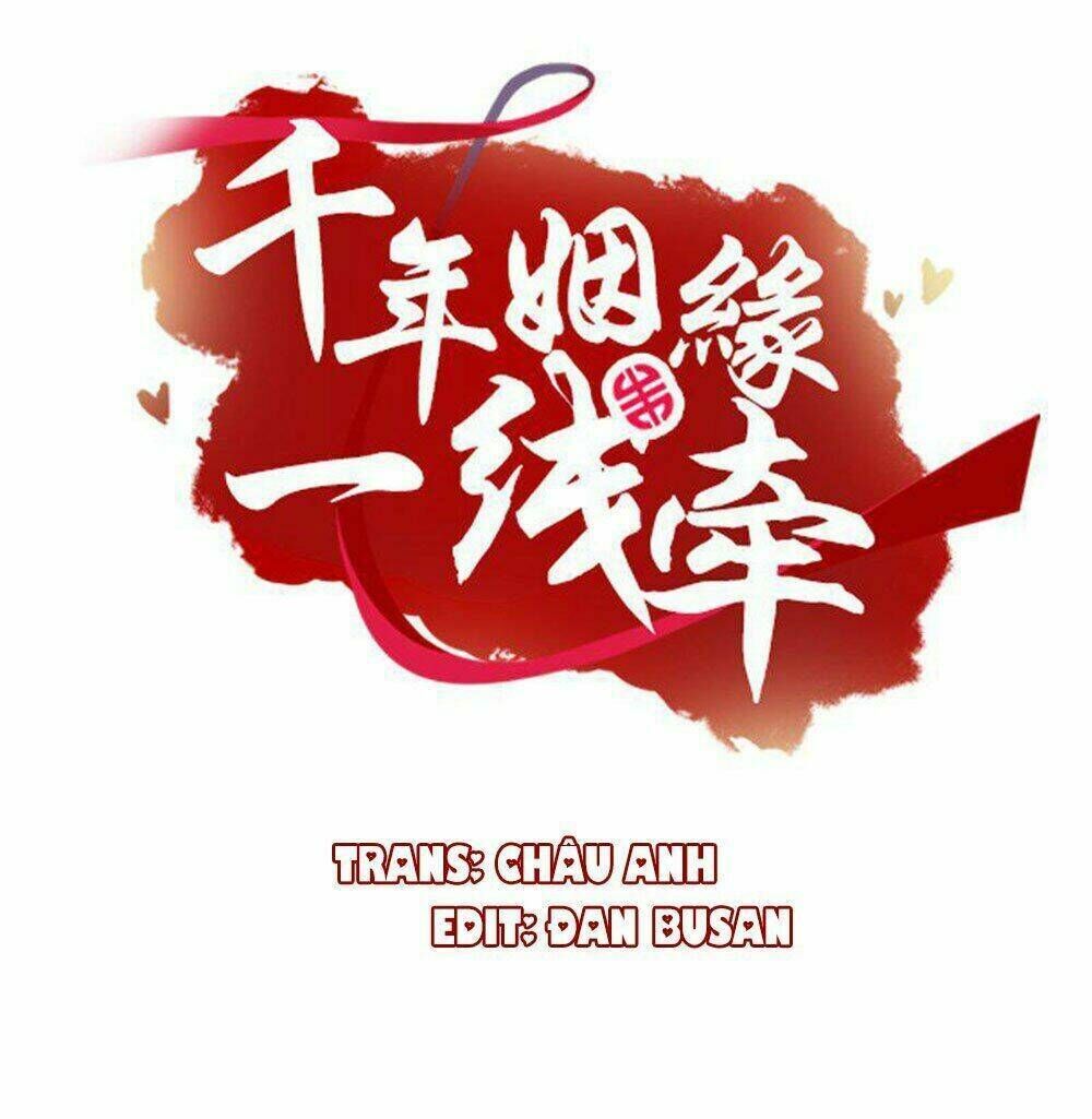 Vạn Năm Nhân Duyên Nhất Tuyến Khiên Chapter 24 - Trang 2