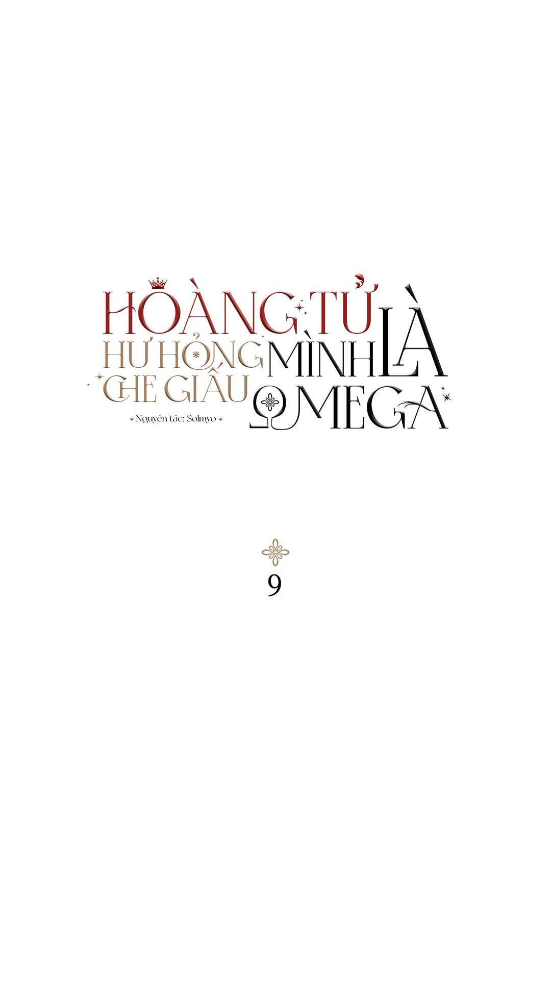 hoàng tử hư hỏng che giấu mình là omega Chapter 9 - Next Chương 10