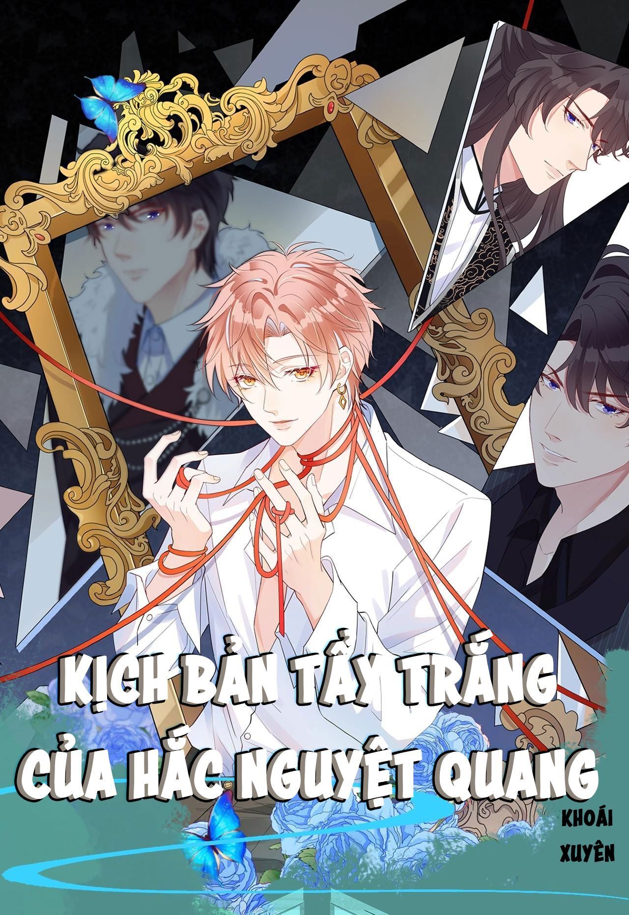 Kịch bản tẩy trắng của hắc nguyệt quang Chapter 0 - giới thiệu - Next Chapter 1