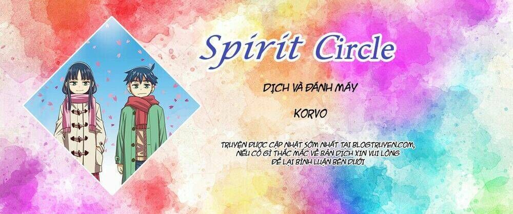 Spirit Circle - Hồn Hoàn Chapter 24 - Trang 2