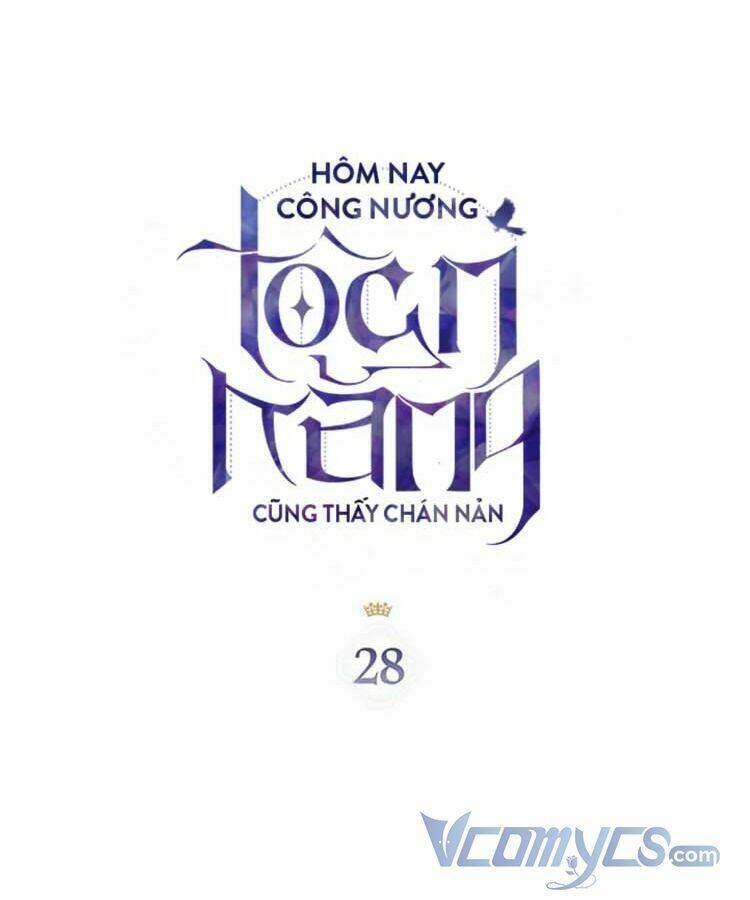 hôm nay công nương toàn năng cũng thấy chán nản chapter 28 - Trang 2