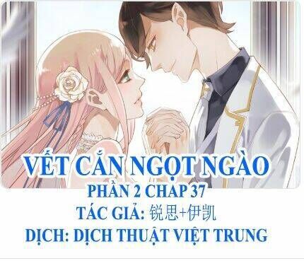 vết cắn ngọt ngào 2 chương 38 - Trang 2