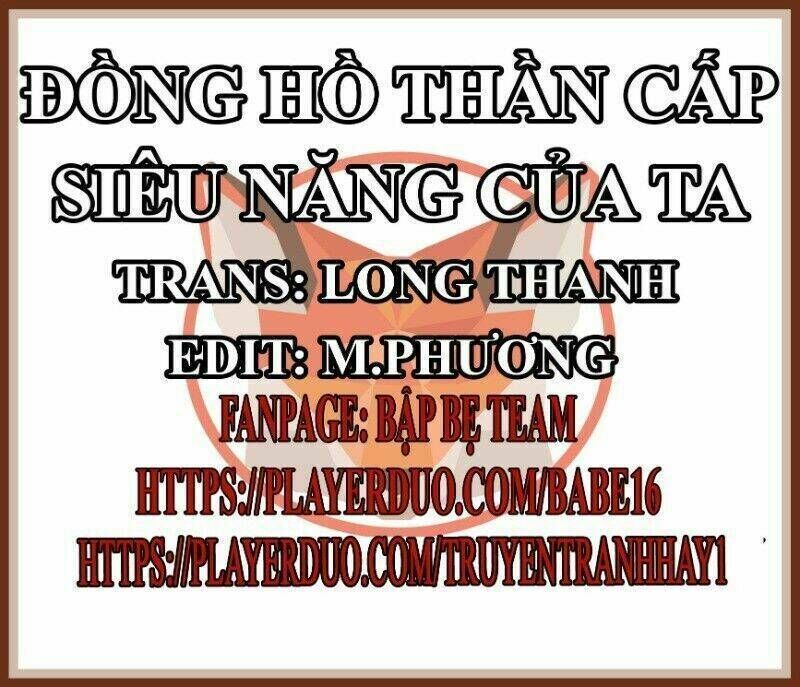 đồng hồ thần cấp siêu năng của ta chương 12 - Trang 2