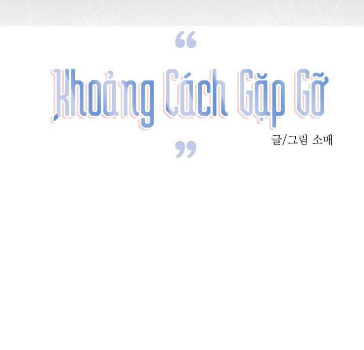 Khoảng Cách Gặp Gỡ Chapter 21 NT Năm Mới - Trang 2