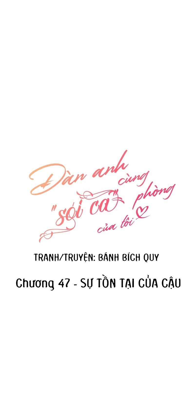 Đàn Anh Sói Ca Cùng Phòng Của Tôi Chapter 47 - Next Chapter 48