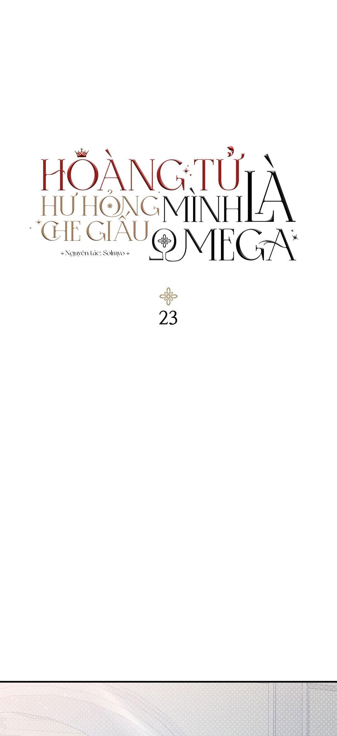 hoàng tử hư hỏng che giấu mình là omega Chapter 23 - Next Chương 24