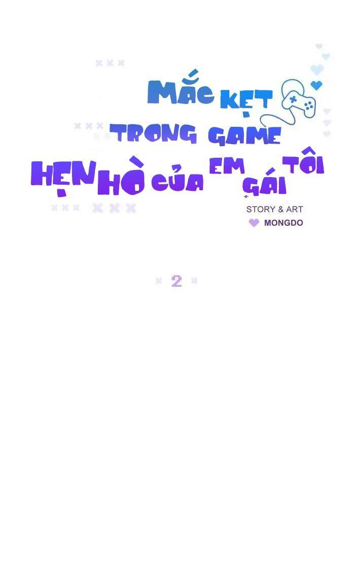 Mắc Kẹt Trong Game Hẹn Hò Của Em Gái Tôi Chapter 2 - Trang 1