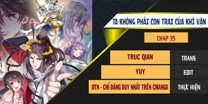 ta không phải con cưng của khí vận Chapter 35 - Next Chapter 36