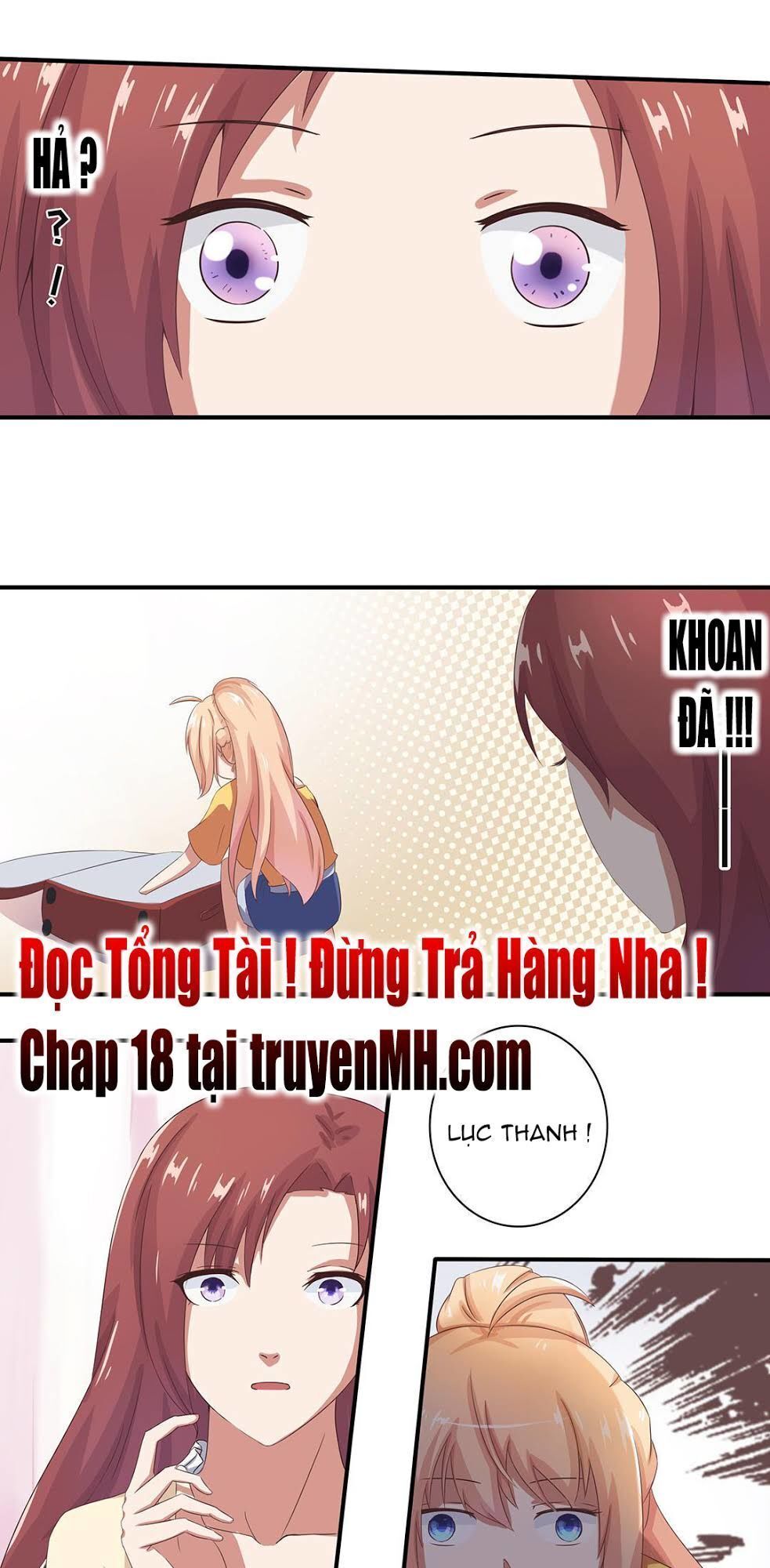 Tổng Tài! Đừng Trả Hàng Nha! Chapter 17 - Next Chapter 18