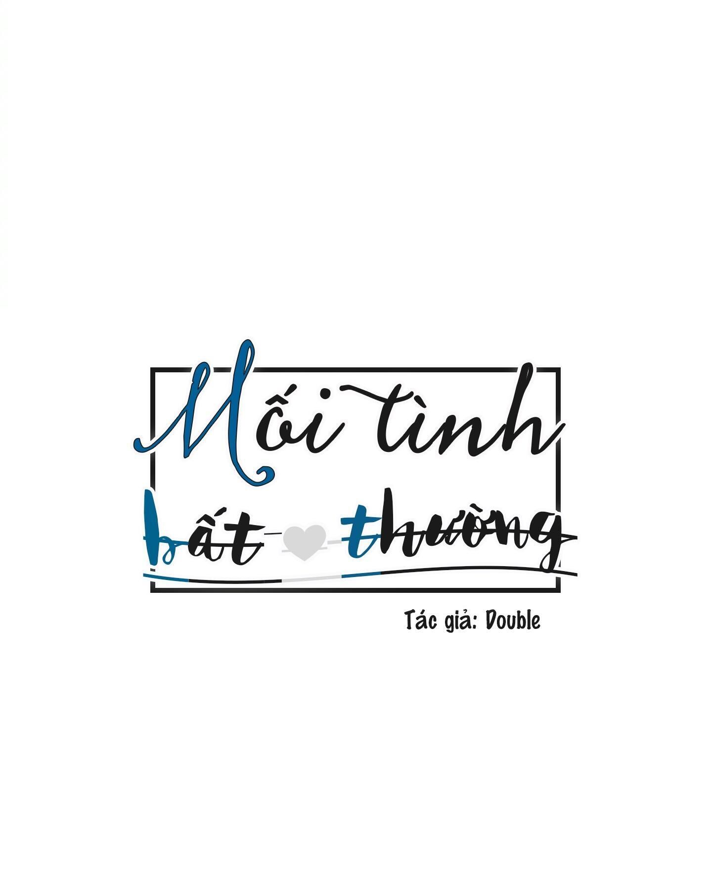 Mối Tình Bất Thường Chapter 7 - Trang 2